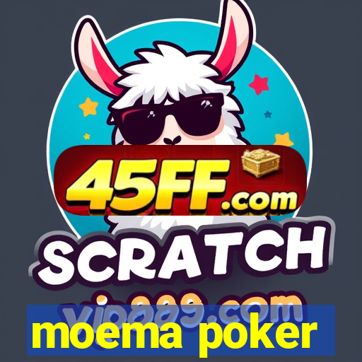 moema poker